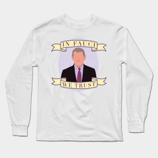 In Fauci We Trust Long Sleeve T-Shirt